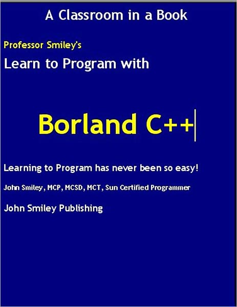 Learn To Program with Borland's C++