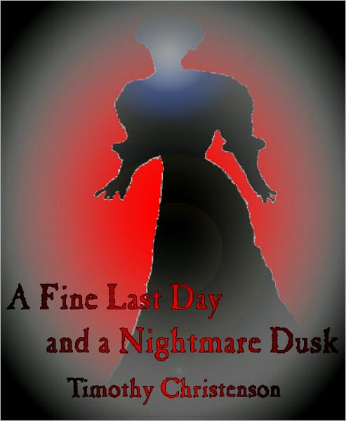 A Fine Last Day and a Nightmare Dusk