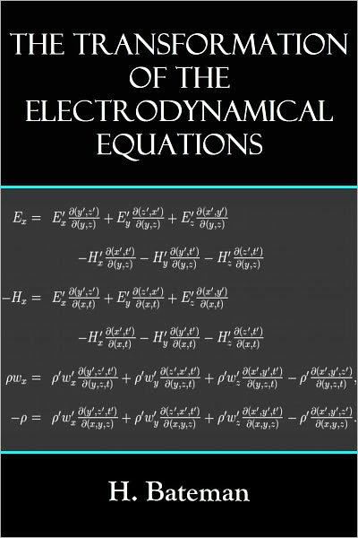 THE TRANSFORMATION OF THE ELECTRODYNAMICAL EQUATIONS
