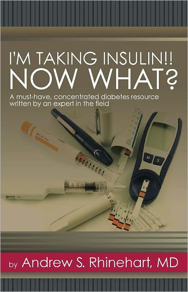 I'm Taking Insulin!! Now What?