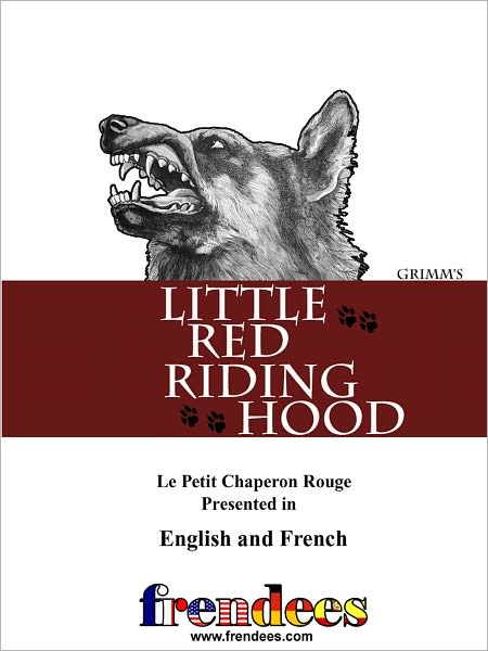 Little Red Riding Hood Presented by Frendees Dual Language English/French