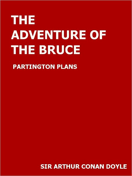 The Adventure of the Bruce- Partington Plans- Special NOOK Edition