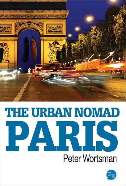 The Urban Nomad: Paris