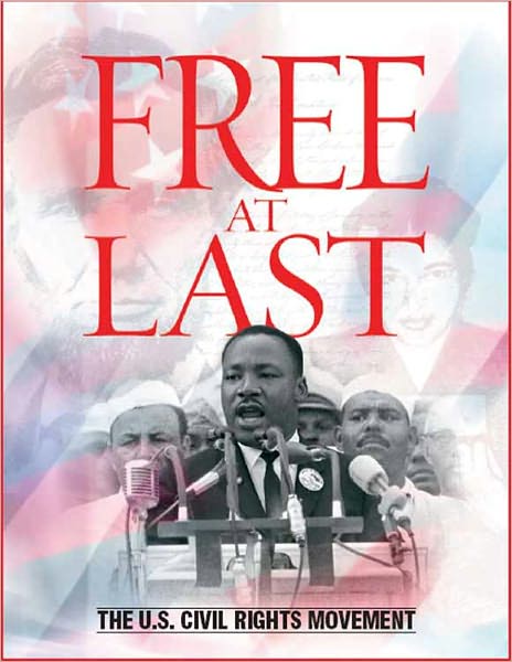 Free At Last: The U.S. Civil Rights Movemen