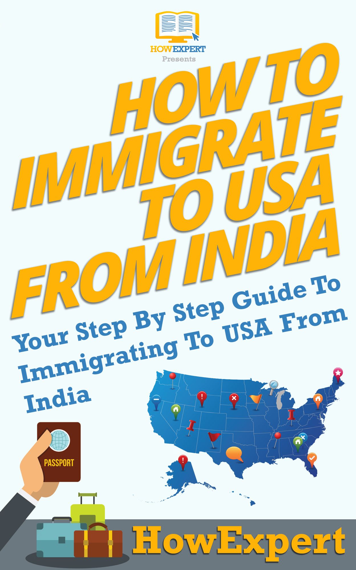 How To Immigrate To USA From India - Your Step-By-Step Guide To Immigrating To USA From India