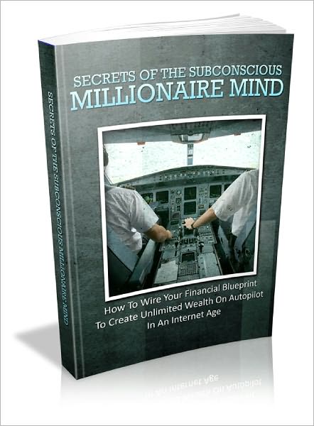 Secrets Of The Subconscious Millionaire Mind