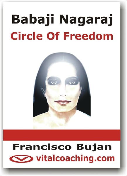 Babaji Nagaraj - Circle of Freedom