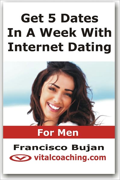 Get 5 Dates In A Week With Internet Dating - For Men
