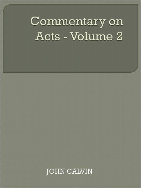 Commentary on Acts - Volume 2