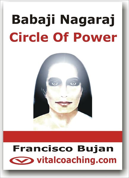 Babaji Nagaraj - Circle of Power