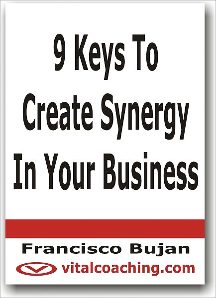 9 Keys To Create Synergy In Your Business