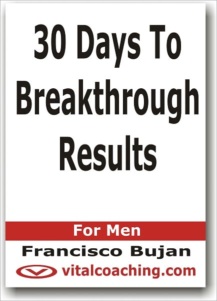 30 Days To Breakthrough Results