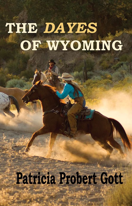 The DAYES of Wyoming