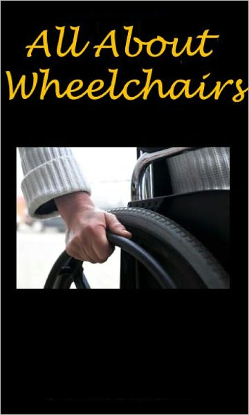 "All About Wheelchairs"