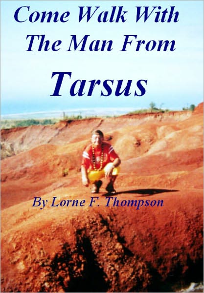 COME WALK WITH THE MAN FROM TARSUS