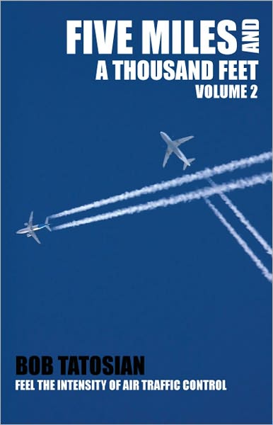 Five Miles And A Thousand Feet, Volume 2