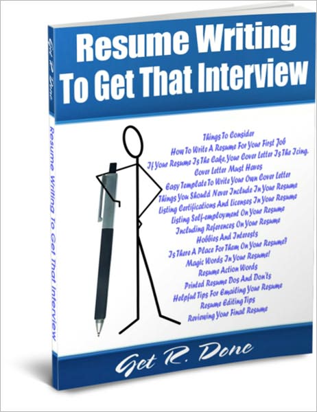 Resume Writing To Get That Interview