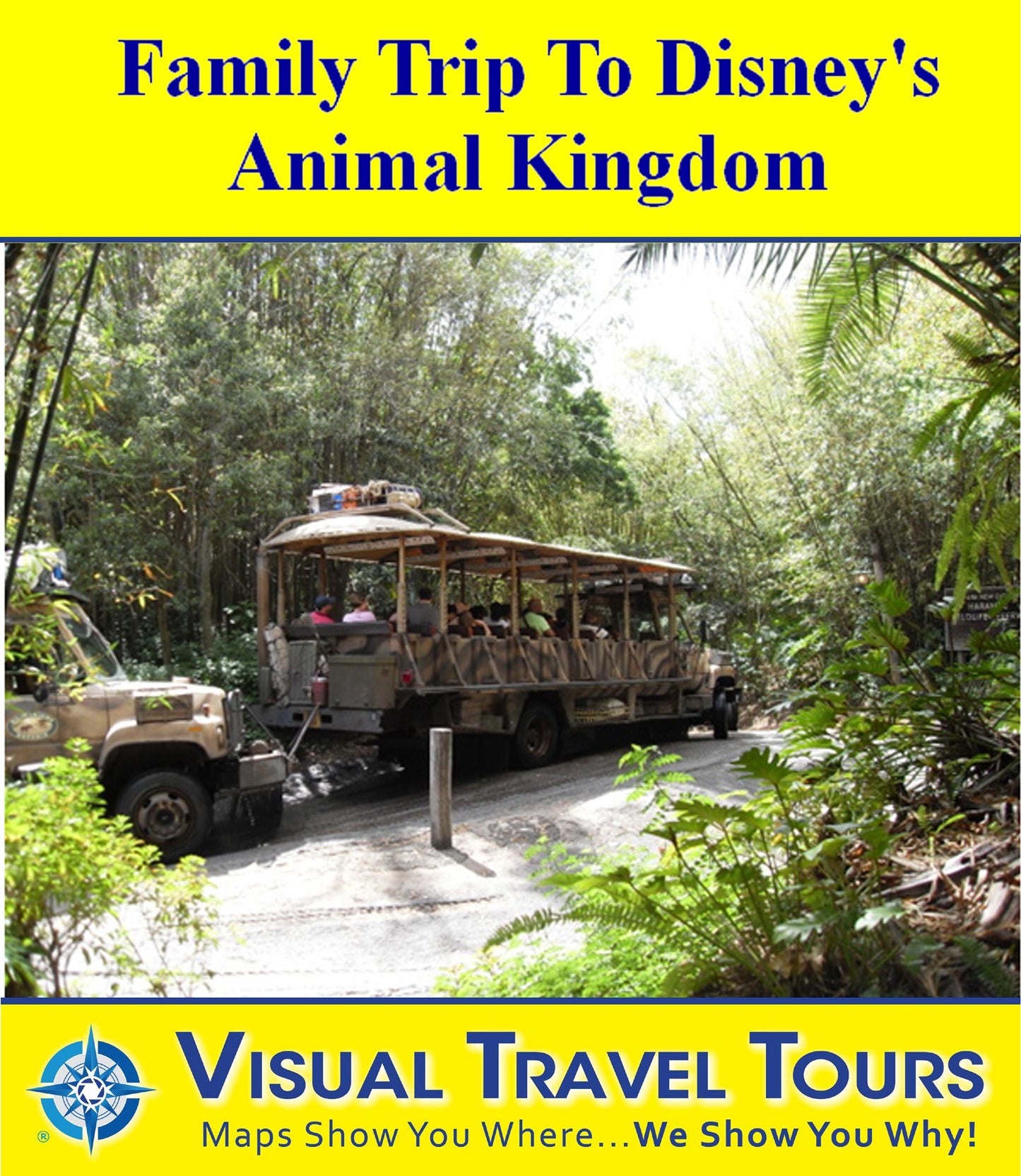 DISNEY ANIMAL KINGDOM - FAMILY TOUR - A Self-guided Pictorial Walking Tour