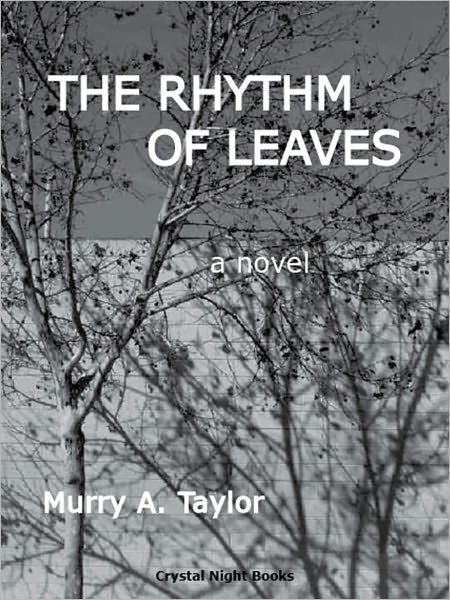 The Rhythm of Leaves: A Novel