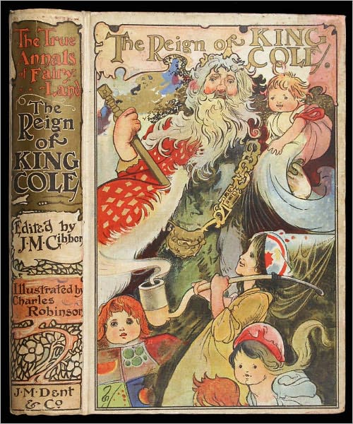 The True Annals of Fairyland in the Reign of King Cole