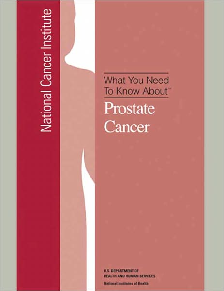 What You Need To Know About: Prostate Cancer