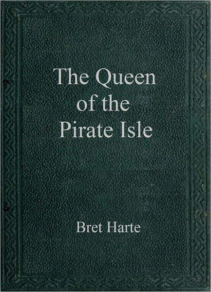The Queen of the Pirate Isle