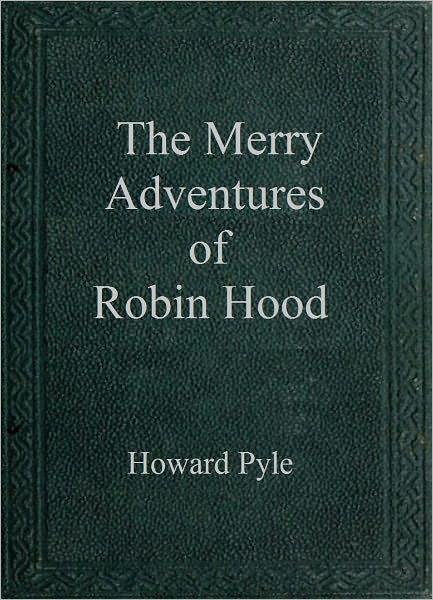 The Merry Adventures of Robin Hood