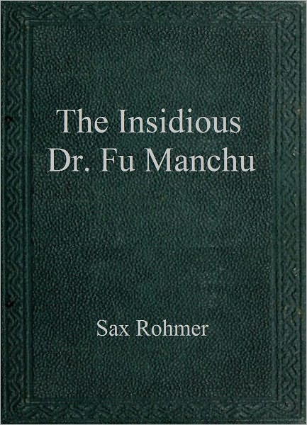 The Insidious Dr. Fu Manchu