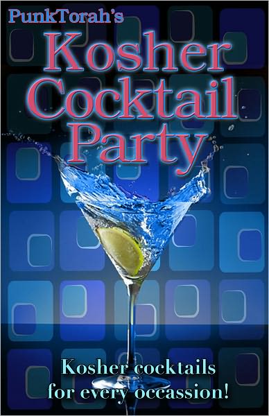 PunkTorah's Kosher Cocktail Party!
