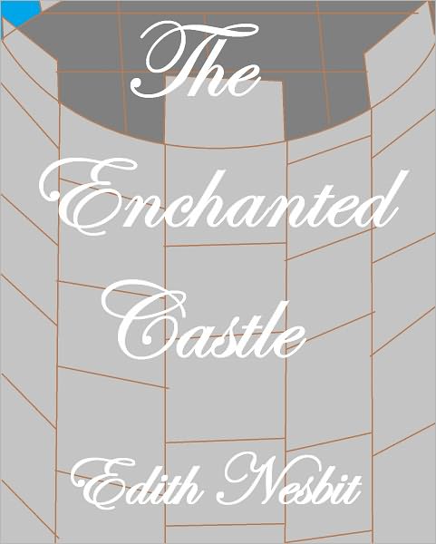 The Enchanted Castle