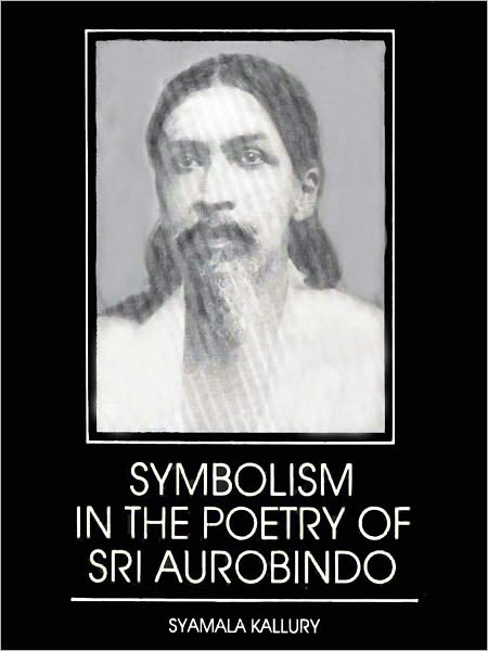 Symbolism In The Poetry Of Sri Aurobindo