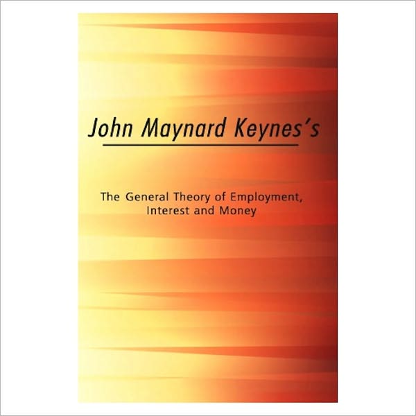 The General Theory Of Employment [ By: John Maynard Keynes ]