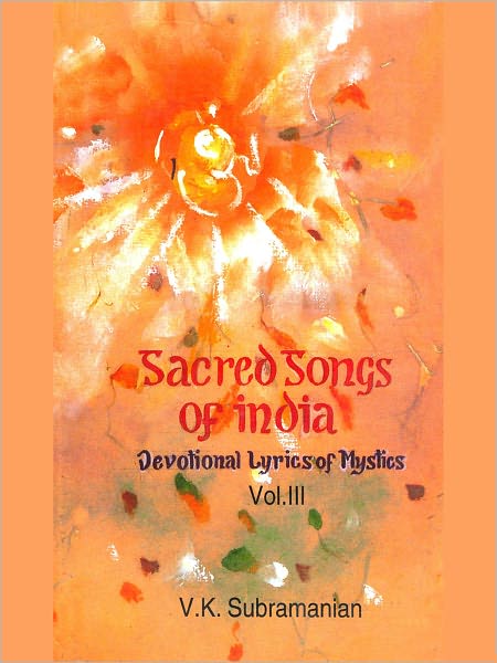 Sacred Songs Of India Volume III
