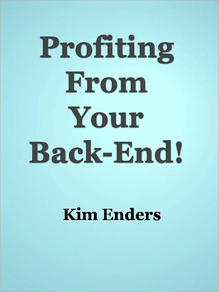 Profiting From Your Back-End!