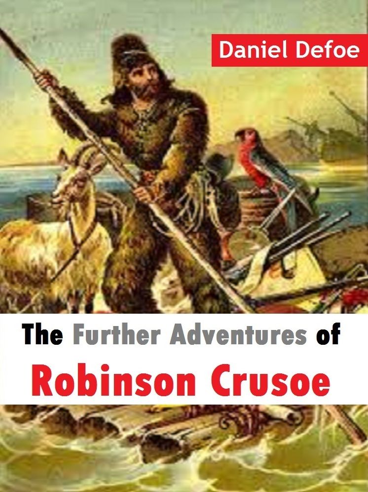 The Further Adventures of Robinson Crusoe
