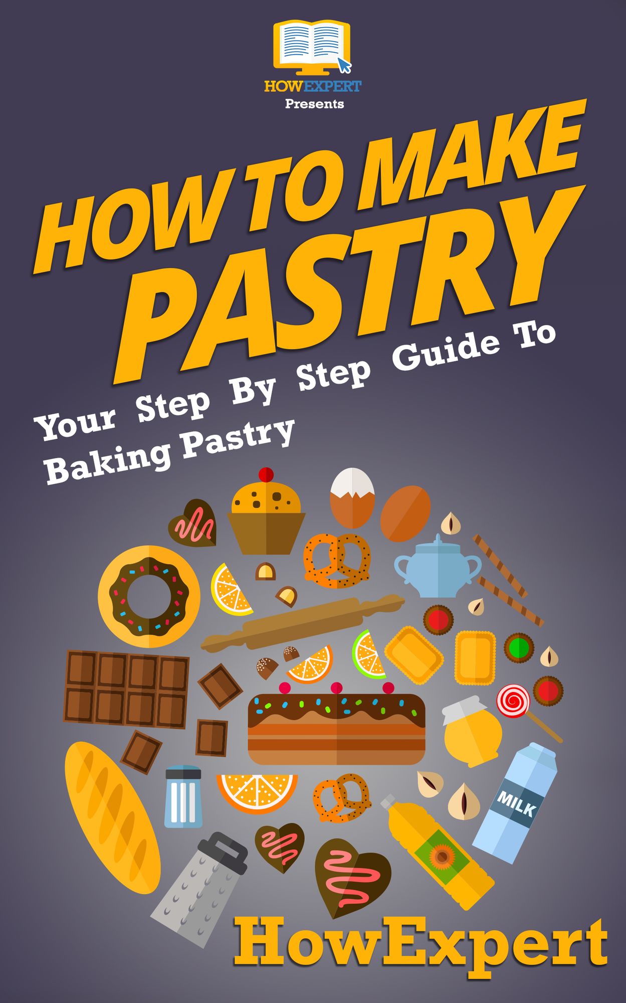 How To Make Pastry - Your Step-By-Step Guide To Baking Pastry