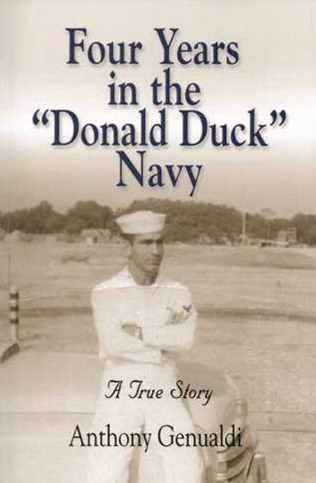 Four Years in the "Donald Duck" Navy