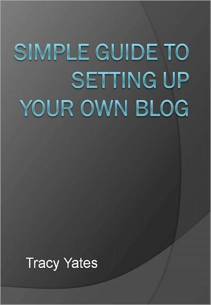 Simple Guide To Setting Up Your Own Blog