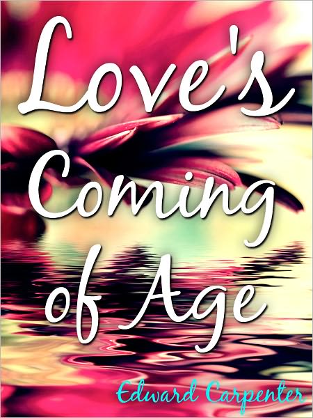 Love's Coming-Of-Age