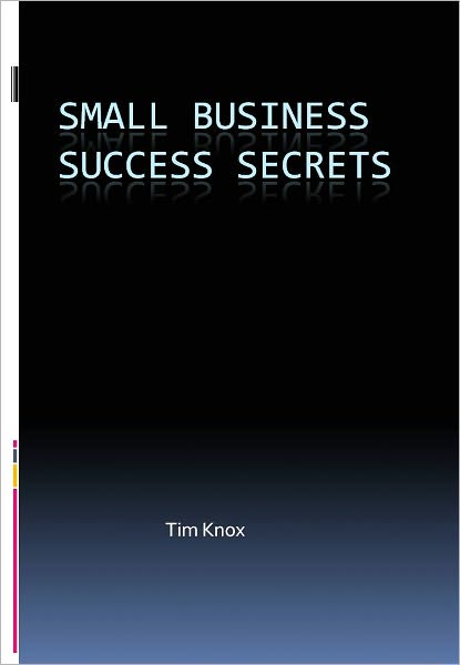 Small Business Success Secrets