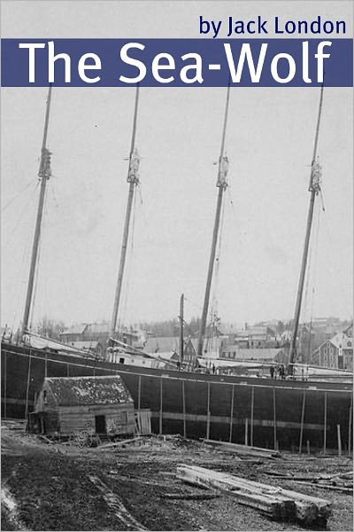The Sea-Wolf (Annotated - Includes Essay and Biography)