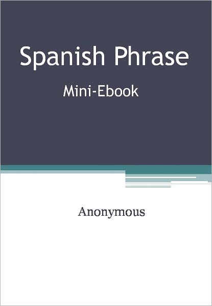 Spanish Phrase Mini-Ebook