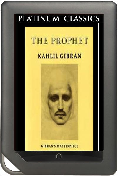 NOOK EDITION - The Prophet (Platinum Classics Series)