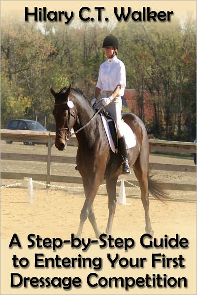 A Step-by-Step Guide to Entering Your First Dressage Competition