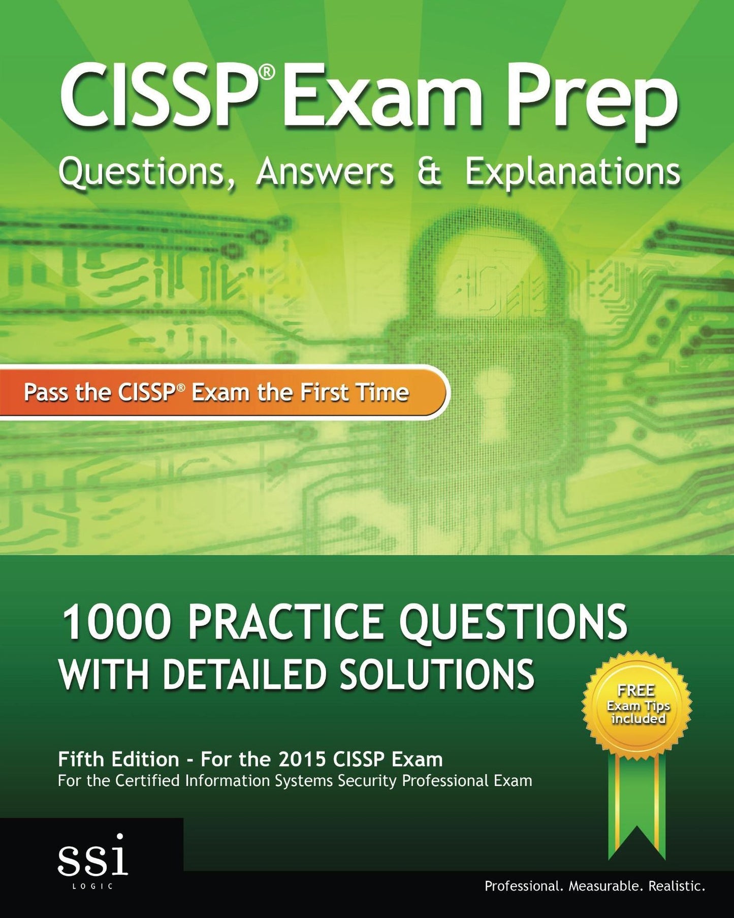 CISSP Exam Prep Questions, Answers: 1000 CISSP Practice Questions with Detailed Solutions