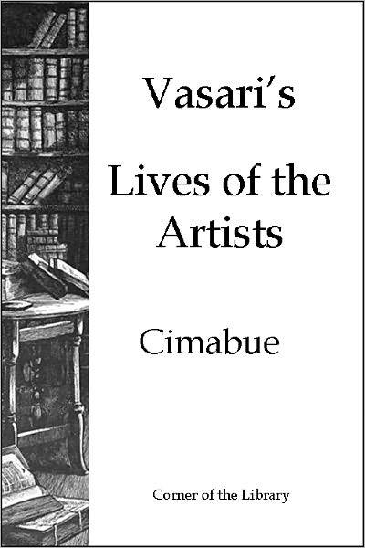 Vasari's Lives of the Artists - Cimabue