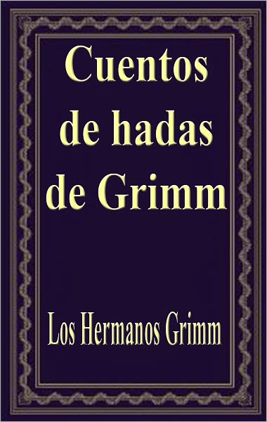 Cuentos de hadas de Grimm (Grimm's Fairy Tales)