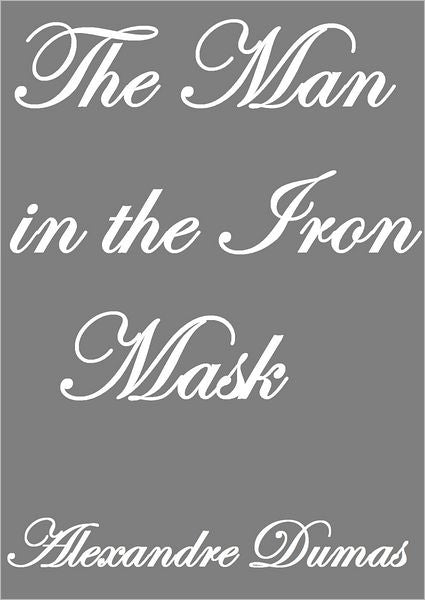 THE MAN IN THE IRON MASK
