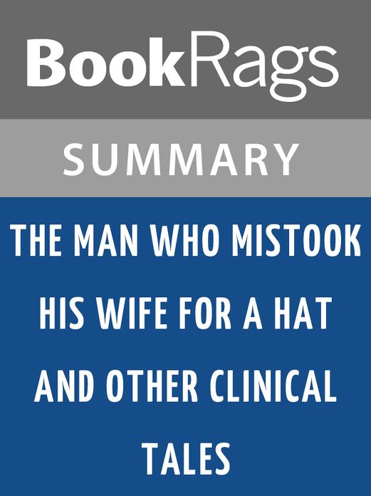 The Man Who Mistook His Wife for a Hat by Oliver Sacks l Summary & Study Guide