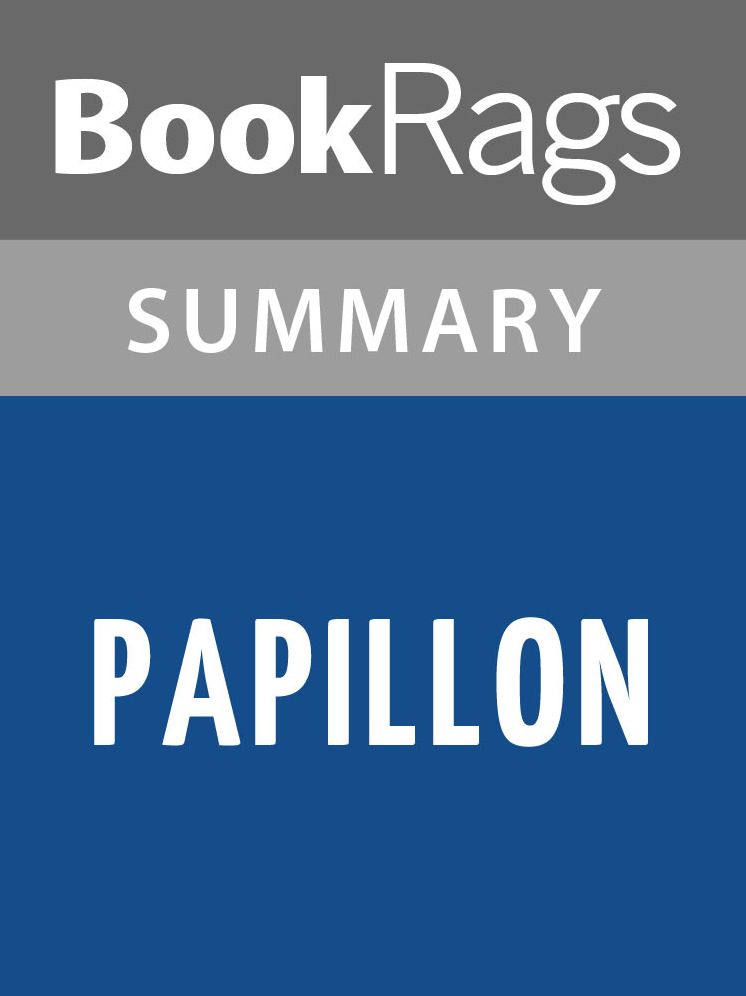 Papillon by Henri Charrière l Summary & Study Guide